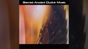 Ancient Duduk Music