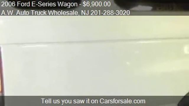 2006 Ford E-Series Wagon for sale in HASBROUCK HEIGHTS, NJ 0 смотреть онлайн