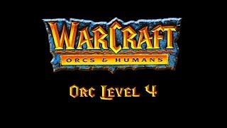 Warcraft Orcs & Humans Walkthrough | Orc Level 4