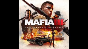 Mafia III Definitive Edition начало прохождения