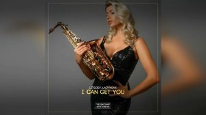 LADYNSAX & LITSOEV-I can get you