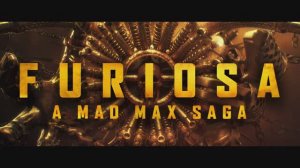 Фуриоса. Хроники Безумного Макса (2024)