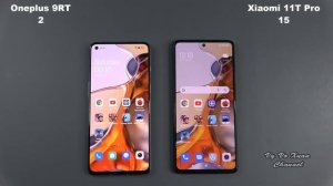 Oneplus 9RT 5G vs Xiaomi 11T Pro 5G | SpeedTest and Camera comparison