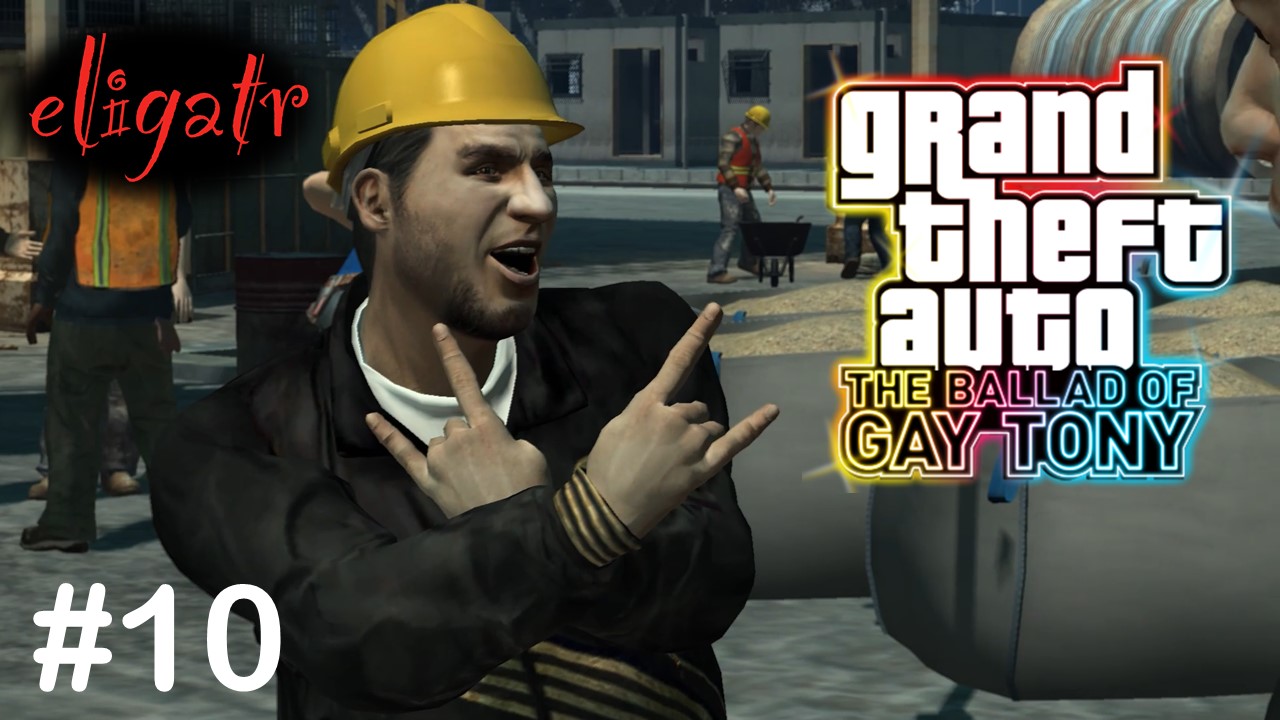 GTA IV: The Ballad Of Gay Tony. Часть 10. Прохождение игры.