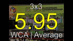 [5.95] 3x3 Average // 2nd place in Rubik's WCA European Championship 2024