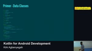 Kirk Agbenyegah - Kotlin for Android Development