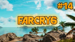 Far Cry 6 #14 | El Este