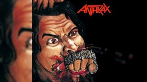 Anthrax - Fistful Of Metal