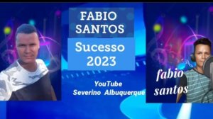FABIO  SANTOS    sucesso  2023