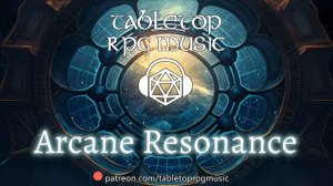 Arcane Resonance - Tabletop RPG Music (mystical pulsations)
