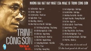 Tuyển Tập Những Ca Khúc Hay Nhất Của Trịnh Công Sơn - 25 Bài Hát Hay Nhất Của Cố Nhạc Sĩ