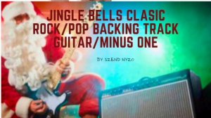 Jingle Bells Clasic Rock/Pop Backing Track Guitar/Minus Version -2