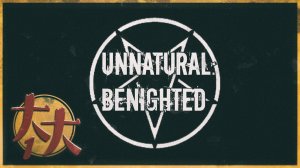 Unnatural benighted