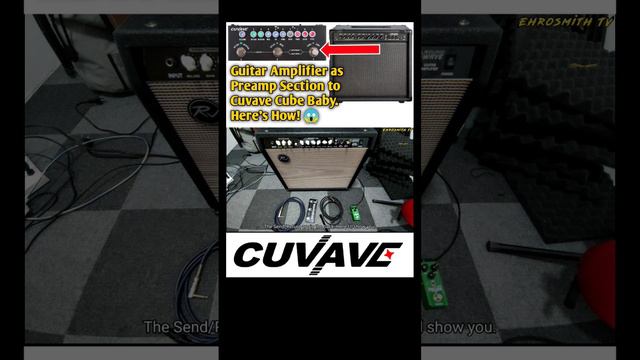 Guitar Amp as Preamp Section to Cuvave Cube Baby #cuvavecubebaby #cuvave #cubebaby