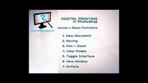 Digital Painting in Photoshop -- Episode 3: Basic Functions