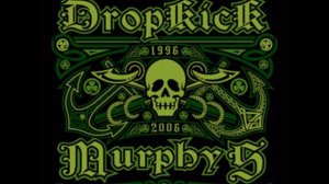 Dropkick Murphys - Johnny I hardly knew ya