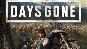 Играю в игру Days Gone (Прохождение Часть №_11)