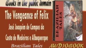 The Vengeance of Felix José Joaquim de Campos da Costa de Medeiros e Albuquerque Audiobook