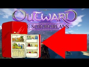 Outward Definitive Edition - Лайв хак, что бы еда не портилась.