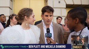 Ben Platt and Micaela Diamond Interview | Parade Opening Night | Broadway Time