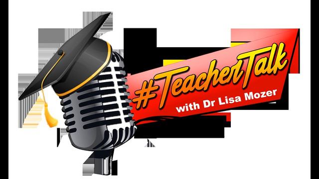 #TeacherTalk with Dr. Lisa Mozer смотреть онлайн