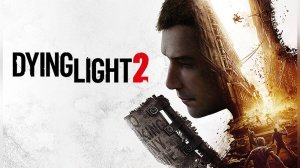 Dying Light 2 прохождение ко-ор СТРИМ 8 НАПАРНИК СОШЁЛ С УМА