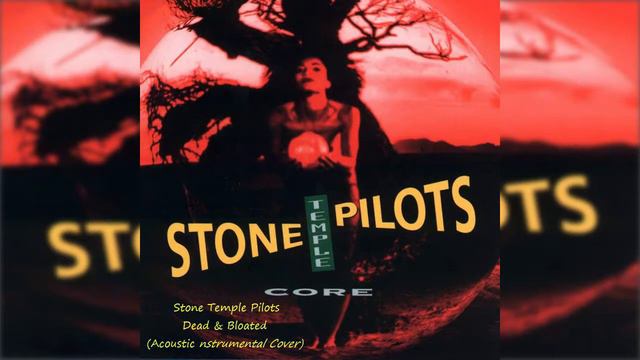 Stone Temple Pilots Dead & Bloated (Acoustic Instrumental Cover) смотреть онлайн
