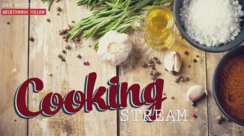 COOKING STREAM #3