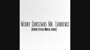 Merry Christmas Mr. Lawrence (Virtuo System Bootleg Remix) / Ryuichi Sakamoto