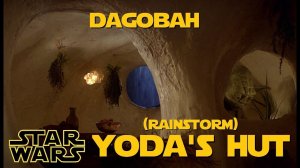 Dagobah - Yodas Hut (Rainstorm) (Star Wars Background Ambience)