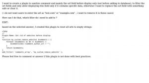 Wordpress: Creating a plugin to sanitize comment and the url field before display only