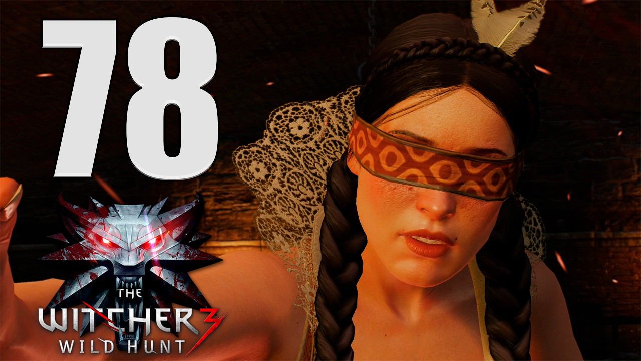 Прохождение The Witcher 3: Wild Hunt: Часть 78 — Темней всего под фонарём | Великий побег смотреть онлайн