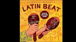 Latin Beat - Putumayo Presents (Full Album)