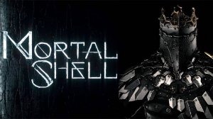 РЫЦАРЬ который научился ДАВАТЬ ОТПОР ►  Mortal Shell №2