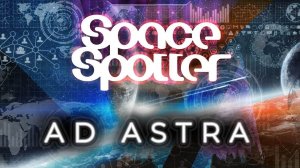 Space Spotter - Ad Astra