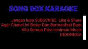 #songboxkaraoke
SAI ANJU MA AU - Lirik Lagu & Karaoke ( No Vocal )