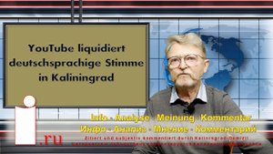 YouTube liquidiert deutschsprachige Stimme in Kaliningrad