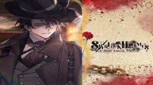 Sherlock Holmes: A Rose Among Thorns / Шерлок Холмс: Роза среди шипов / Глава 15 / Холмс / 💎