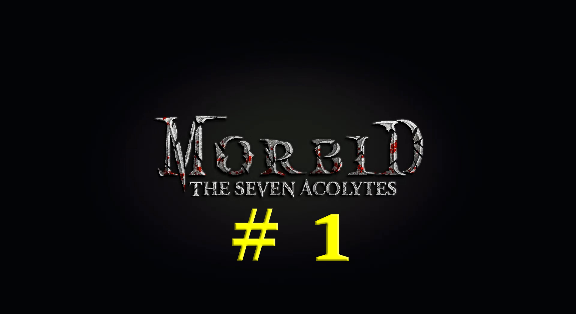 Morbid: The Seven Acolytes (Part 1)