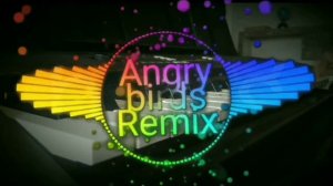 ANGRY BIRDS Theme (DBP Remix)/Angry Birds Theme-Epic Remix/Angry Birds Theme Song/DJ Remix/DUDE BRO