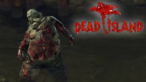 Dead island #11 | Дноооо