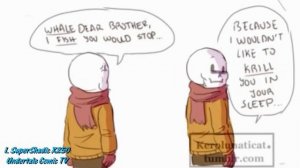 Sans is a good brother【 Epic Undertale Comic dub Compilation 】