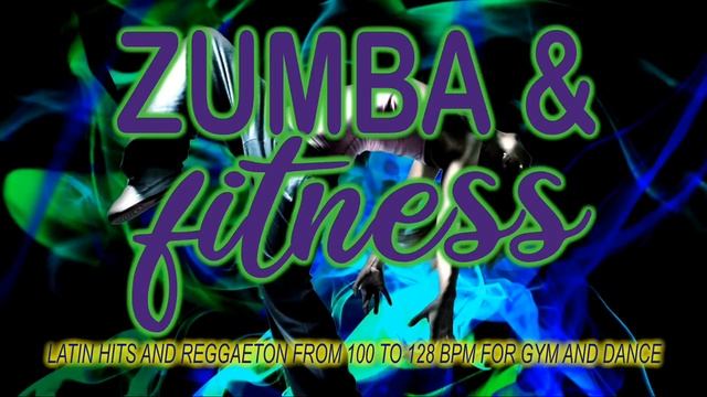 Zumba & Fitness 2020 - Latin Hits And Reggaeton From 100 To 128 BPM For Gym And Dance смотреть онлайн