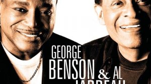 George Benson w/Al Jarreau - All I Am -2006