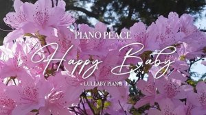 Happy Baby | Lullaby Piano