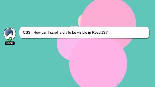 CSS : How can I scroll a div to be visible in ReactJS? смотреть онлайн