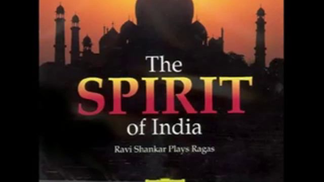 Ravi Shankar - The Spirit Of India - Ravi Shankar Plays Ragas (Full Album) смотреть онлайн