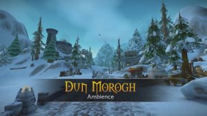 Dun Morogh - Music & Ambience - World of Warcraft