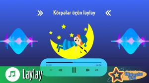 Körpələr üçün laylay - 1 saat fasiləsiz mahnı