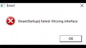 SteamStartup() failed: Missing interface